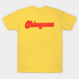 Chingona /\/\/\/ Original Retro Style Design T-Shirt